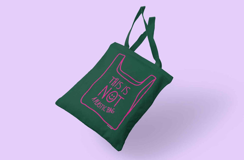 This is not a plastic bag - green tote bag